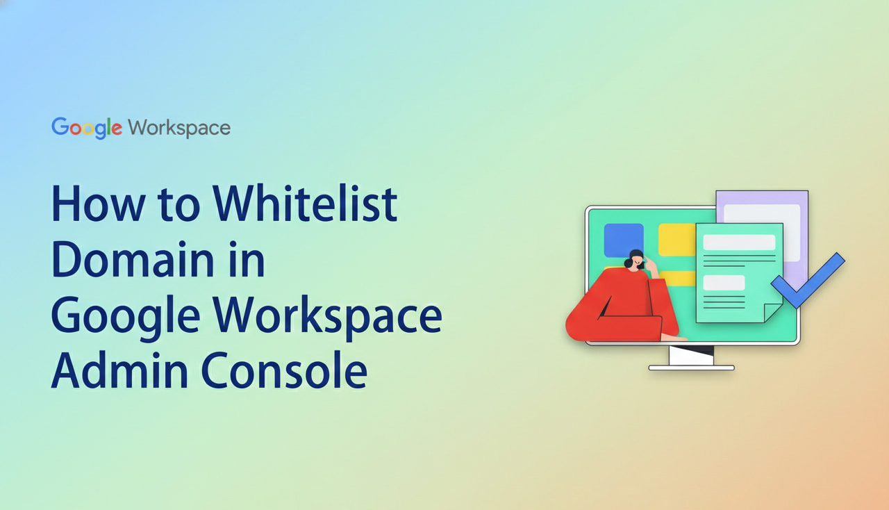 Whitelist Domain in Google Workspace Admin Console